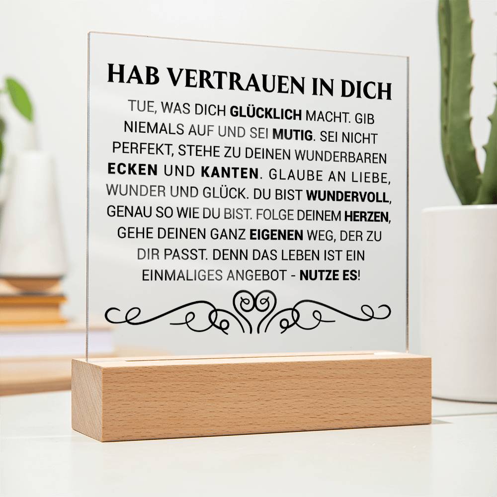 Hab Vertrauen in dich | Acrylplatte